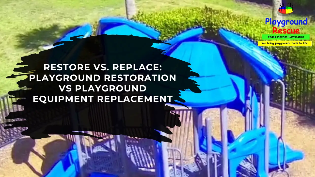 Playground Restoration vs Replacement Cost Comparison